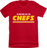 I'm Rooting for The Chefs Red T-shirt In The Clutch